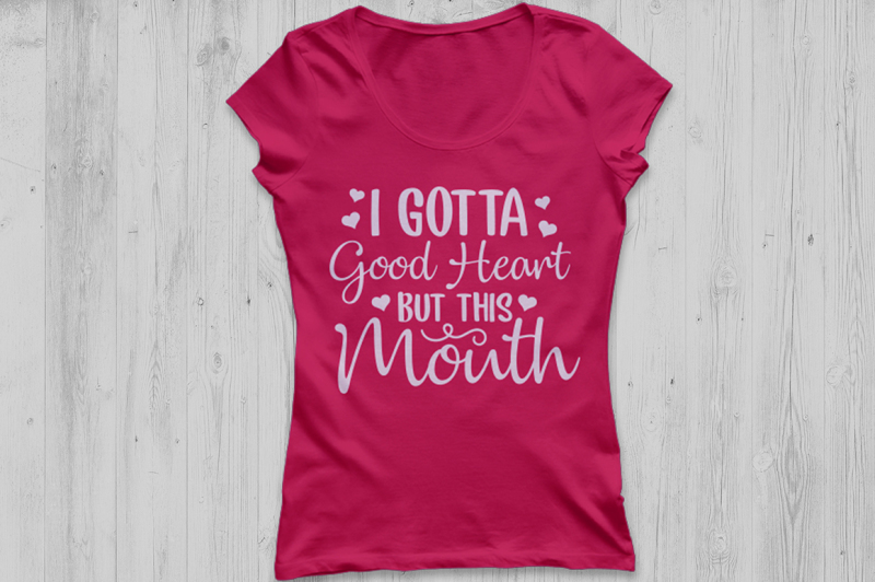 i-gotta-good-heart-but-this-mouth-svg-mom-svg-southern-svg-funny