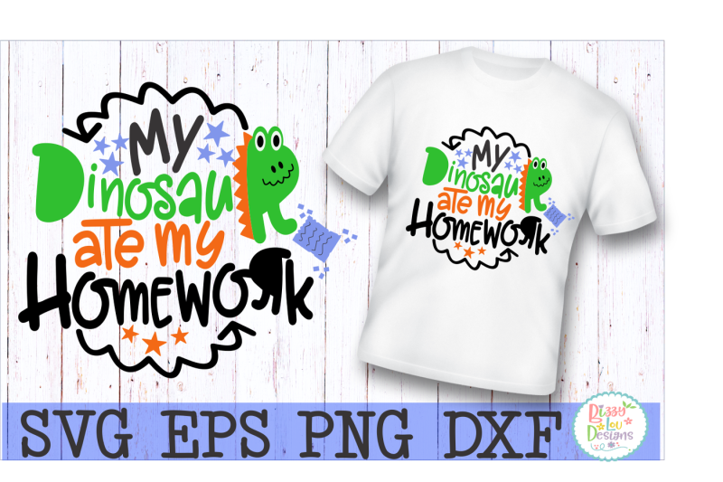 my-dinosaur-ate-my-homework-svg-dxf-eps-png-cutting-file