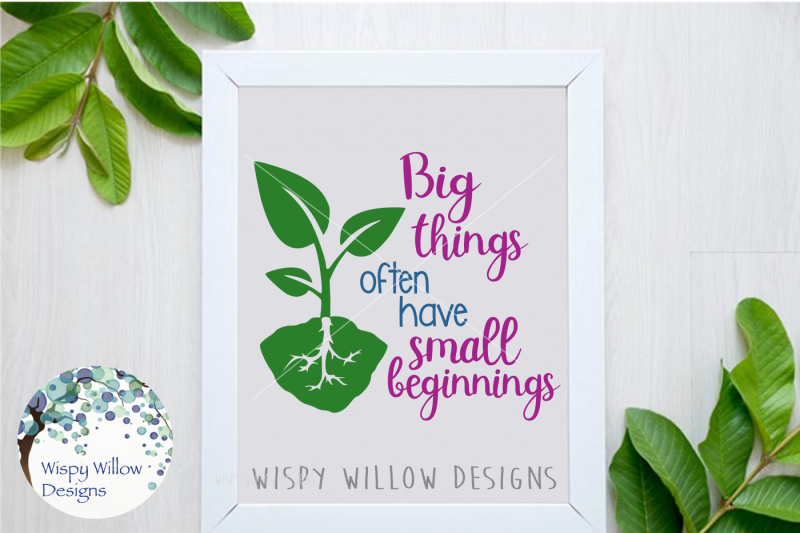 big-things-often-have-small-beginnings-svg-dxf-eps-png-jpg-pdf