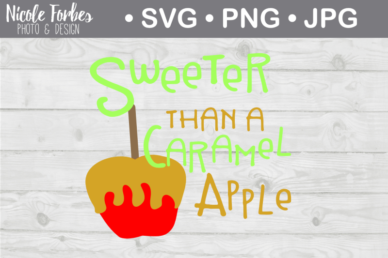 sweeter-than-a-caramel-apple-svg-cut-file