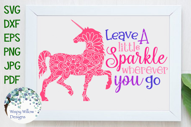 Download Leave A Little Sparkle Wherever You Go, Unicorn, Mandala ...