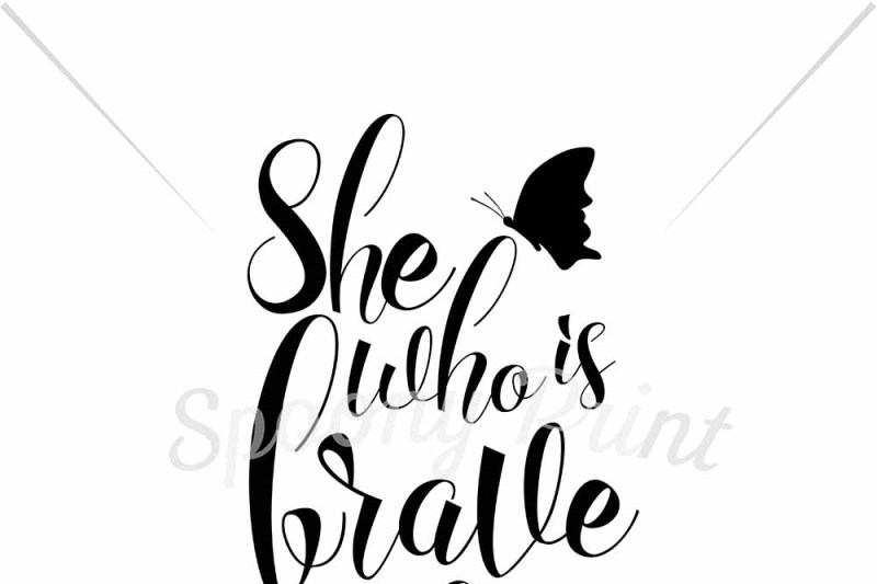 she-who-is-brave-is-free