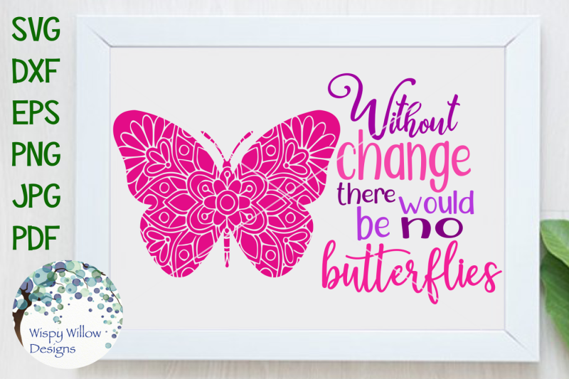 without-change-there-would-be-no-butterflies-svg-dxf-eps-png-jpg-pdf