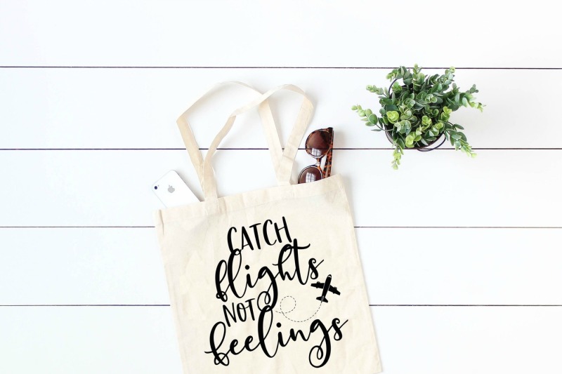 catch-flights-not-feelings-svg-dxf-eps-png-cut-file-cricut-silhoue