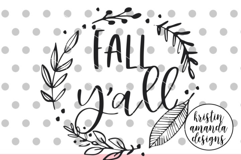 fall-y-all-svg-dxf-eps-png-cut-file-cricut-silhouette