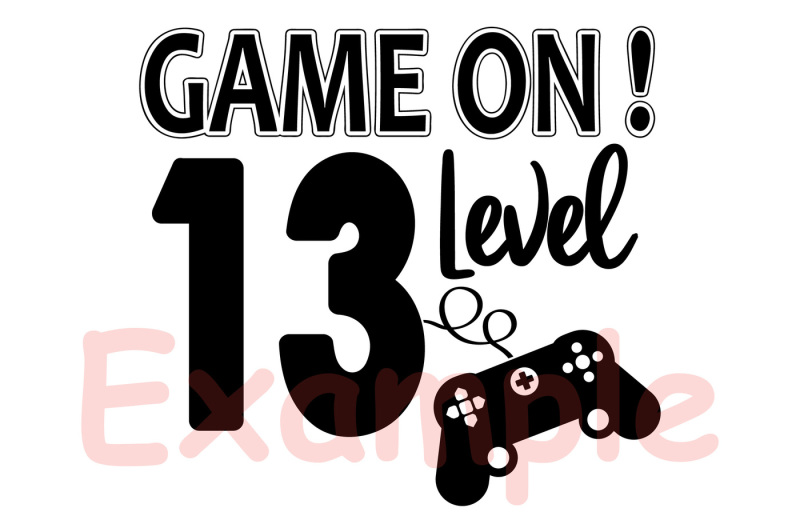 game-on-13-level-silhouette-svg-cutting-files-gamer-gaming-over-885s