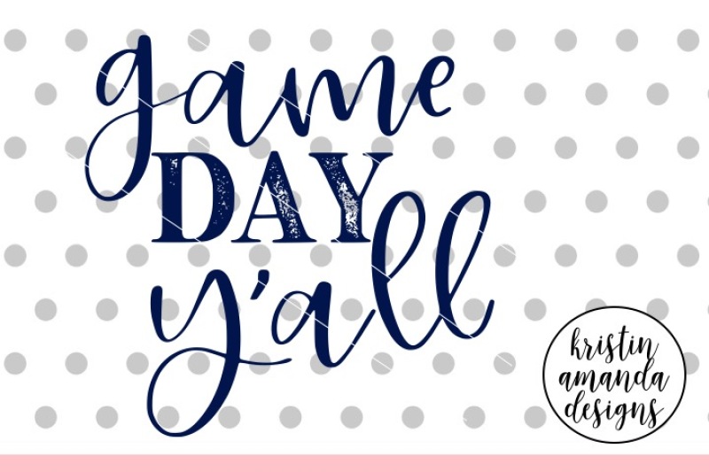 game-day-y-all-distressed-svg-dxf-eps-png-cut-file-cricut-silhouet