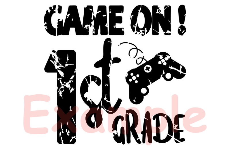 game-on-1st-grade-silhouette-svg-first-grade-gamer-gaming-over-886s