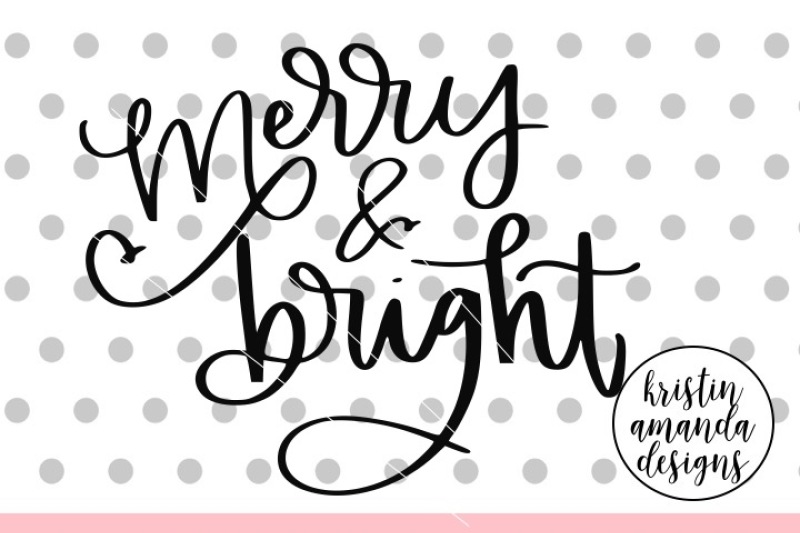 merry-and-bright-christmas-svg-dxf-eps-png-cut-file-cricut-silhoue