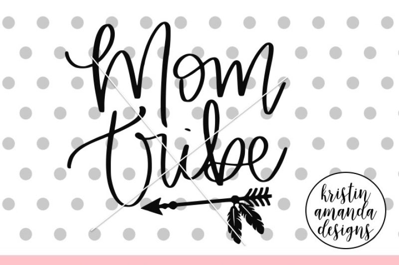 mom-tribe-svg-dxf-eps-png-cut-file-cricut-silhouette