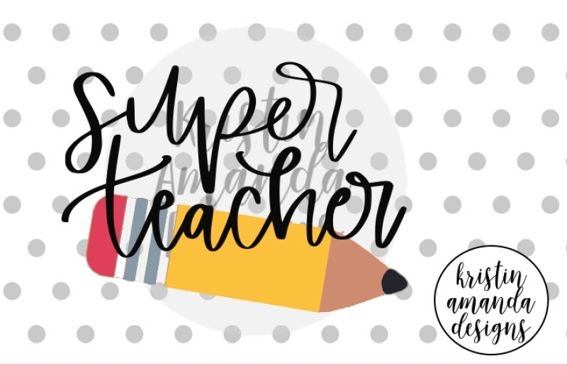 super-teacher-svg-dxf-eps-png-cut-file-cricut-silhouette