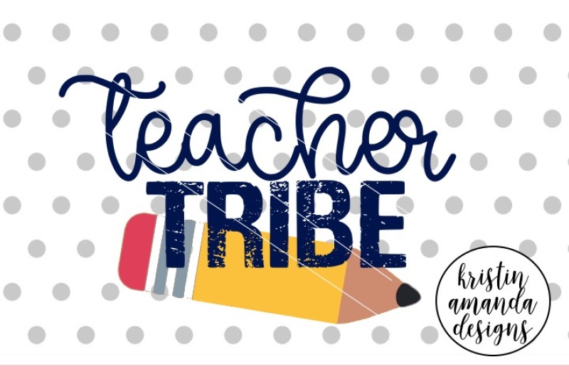 teacher-tribe-svg-dxf-eps-png-cut-file-cricut-silhouette