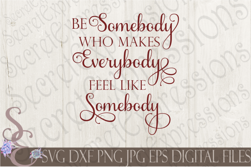 be-somebody-who-makes-everybody-feel-like-somebody