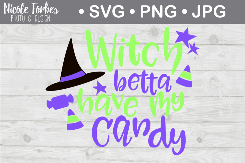 witch-better-have-my-candy-svg-cut-file