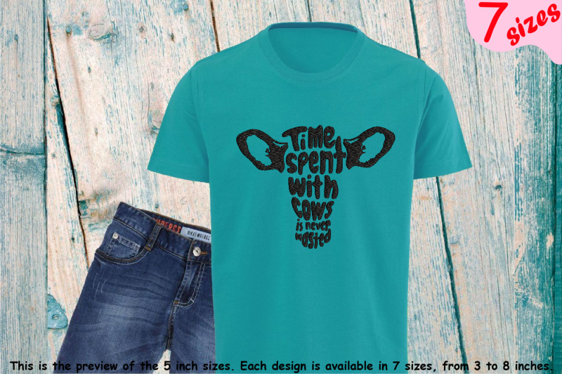 time-spent-with-cows-is-never-washed-embroidery-design-cow-heifer-236b