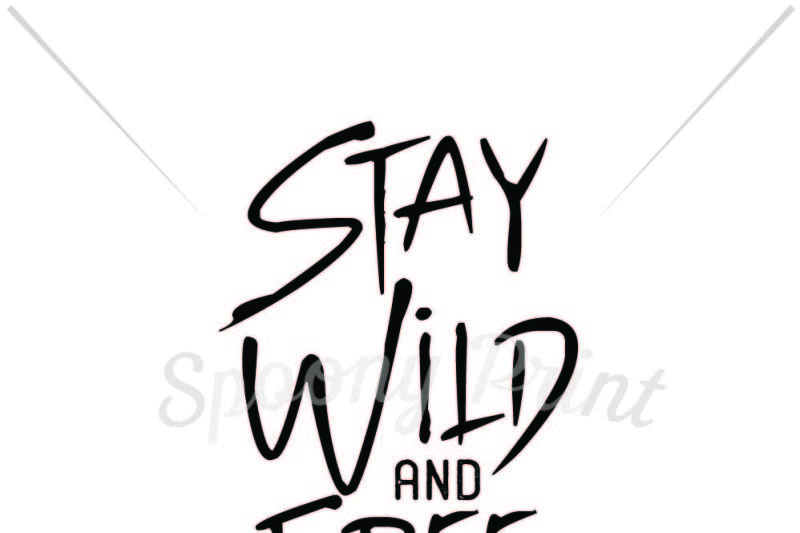 stay-wild-and-free