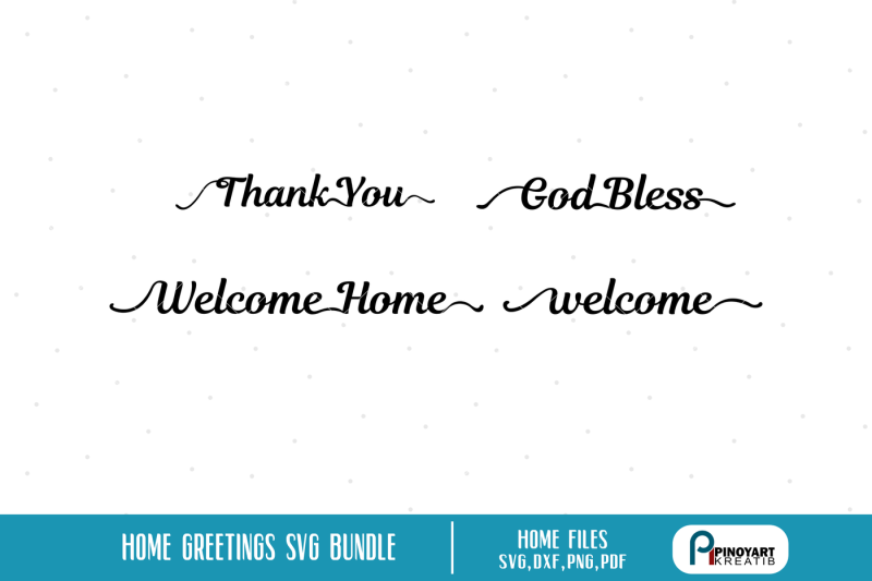 home-greetings-svg-home-svg-home-svg-file-god-bless-svg-thanks-svg