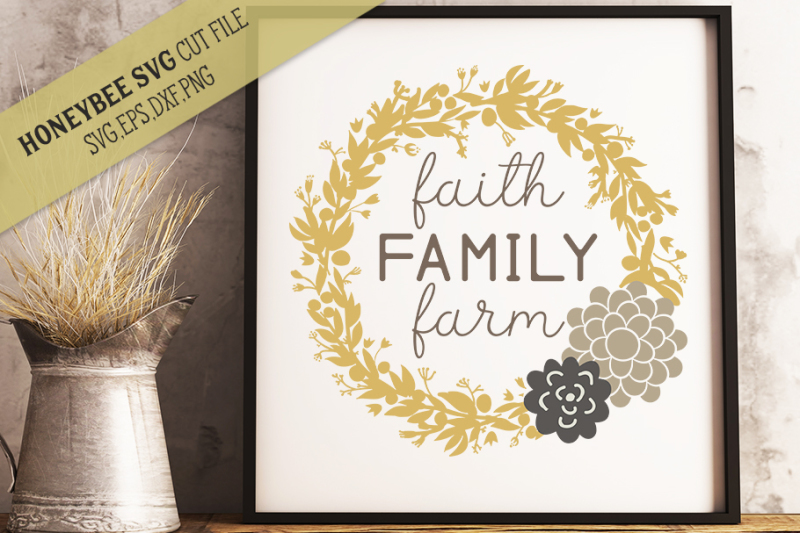 Faith Family Farm SVG Cut File PNG Include