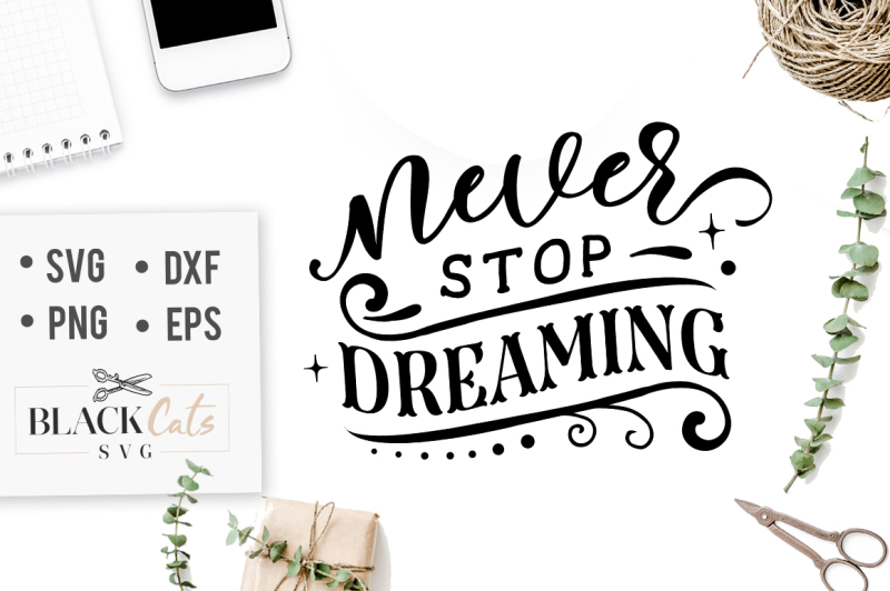 never-stop-dreaming-svg