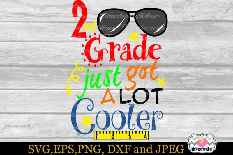 svg-dxf-eps-and-png-2nd-grade-just-got-a-lot-cooler