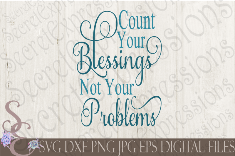 count-your-blessings-not-your-problems