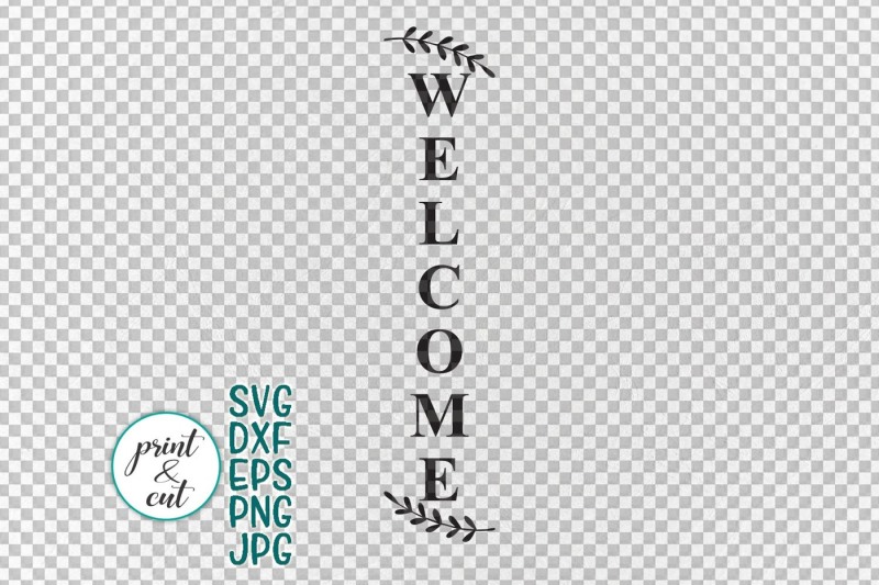 Free Free 250 Welcome To Our Home Vertical Sign Svg SVG PNG EPS DXF File