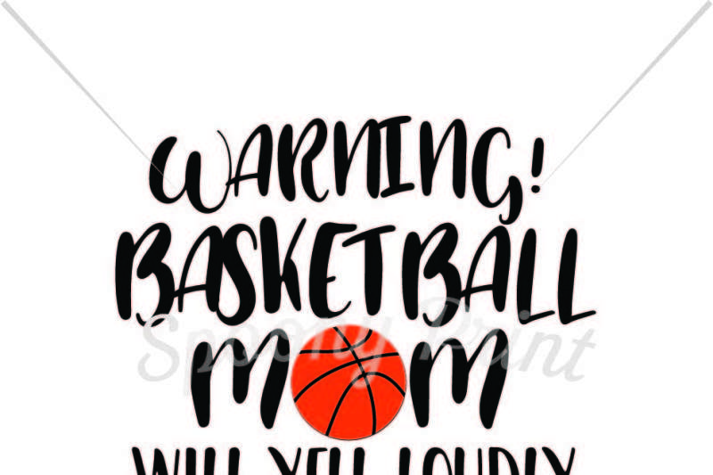basketball-mom-will-yell-loduly