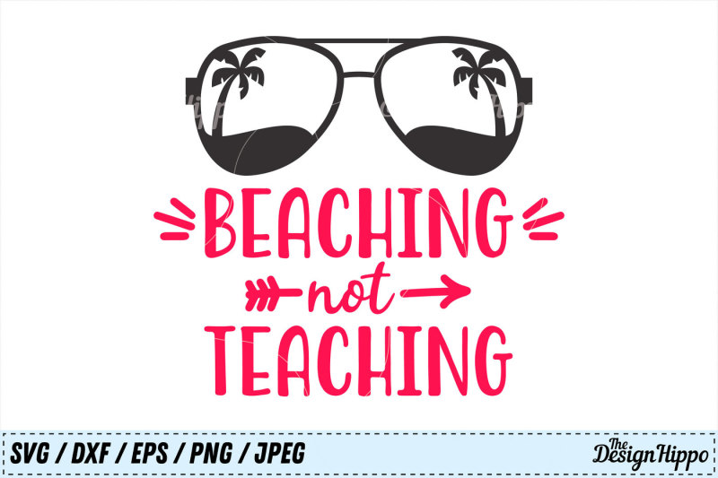 teacher-svg-beaching-not-teaching-svg-summer-svg-png-dxf-cut-file