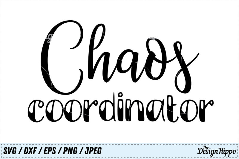 chaos-coordinator-svg-teacher-mom-back-to-school-svg-png-cut-file
