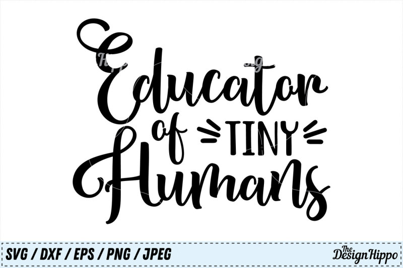 teacher-educator-of-tiny-humans-back-to-school-svg-png-dxf-cut-file