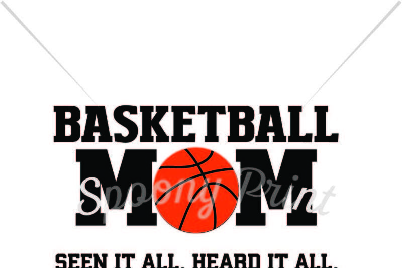 basketball-mom-seen-it-all-heart-it-all