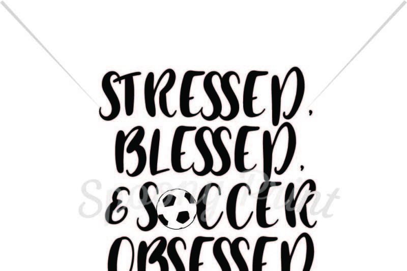 stressed-blessed-and-soccer-obsessed