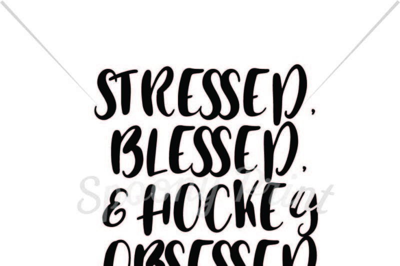 stressed-blessed-and-hockey-obsessed