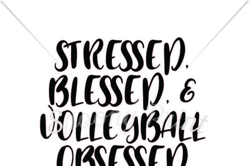 stressed-blessed-and-volleyball-obsessed