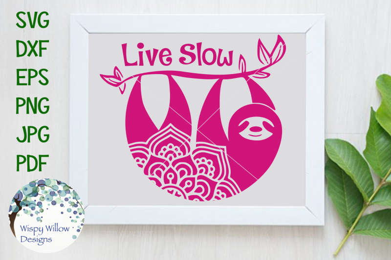 Live Slow, Sloth Mandala SVG/DXF/EPS/PNG/JPG/PDF Craft SVG.DIY SVG