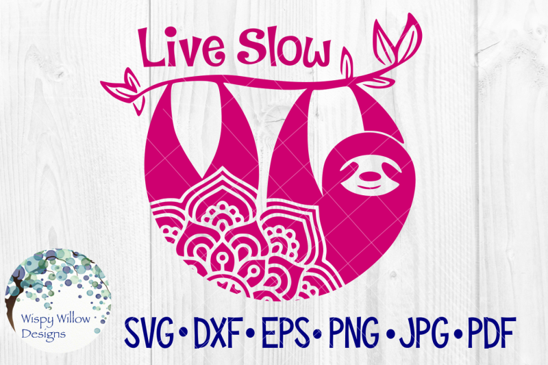 Download Live Slow, Sloth Mandala SVG/DXF/EPS/PNG/JPG/PDF By Wispy ...