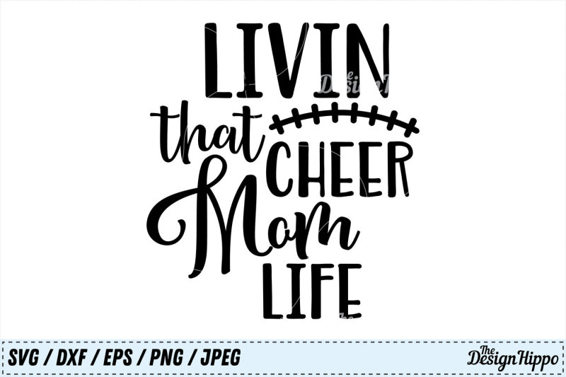 livin-that-cheer-mom-life-svg-football-svg-mama-svg-png-cut-file