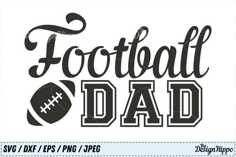 football-dad-svg-football-png-dad-dxf-sports-svg-cricut-cut-files