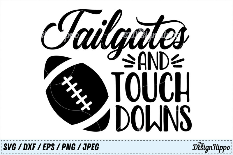 tailgates-and-touchdowns-svg-tailgates-svg-touchdowns-svg-png-dxf