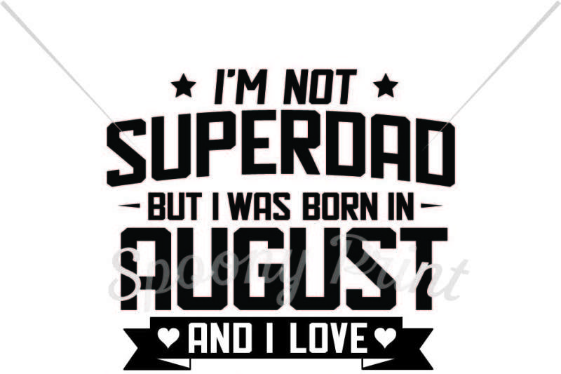 superdad-born-in-august-and-love-football