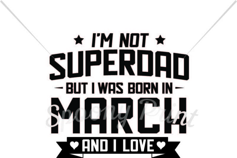 superdad-born-in-march-and-love-football