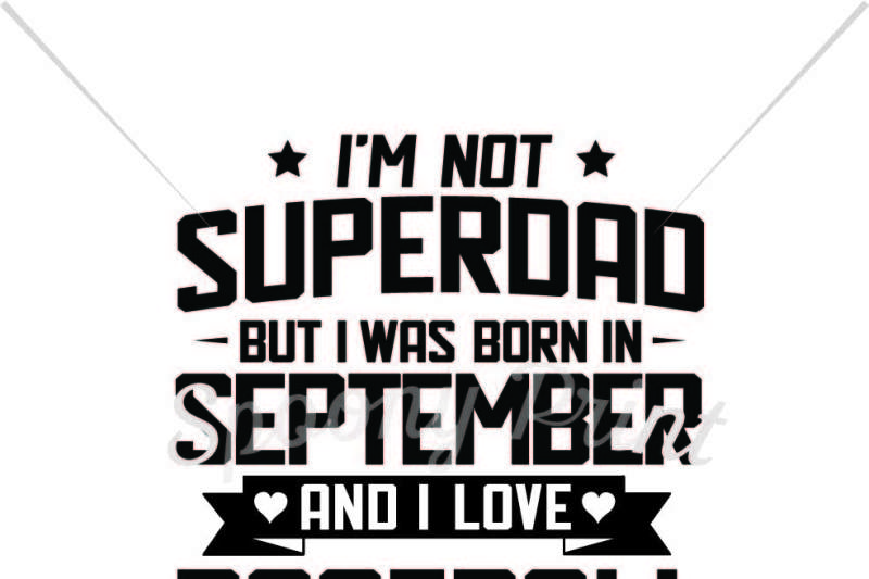 superdad-born-in-september-and-love-baseball
