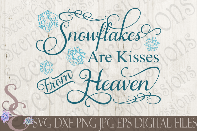 snowflakes-are-kisses-from-heaven