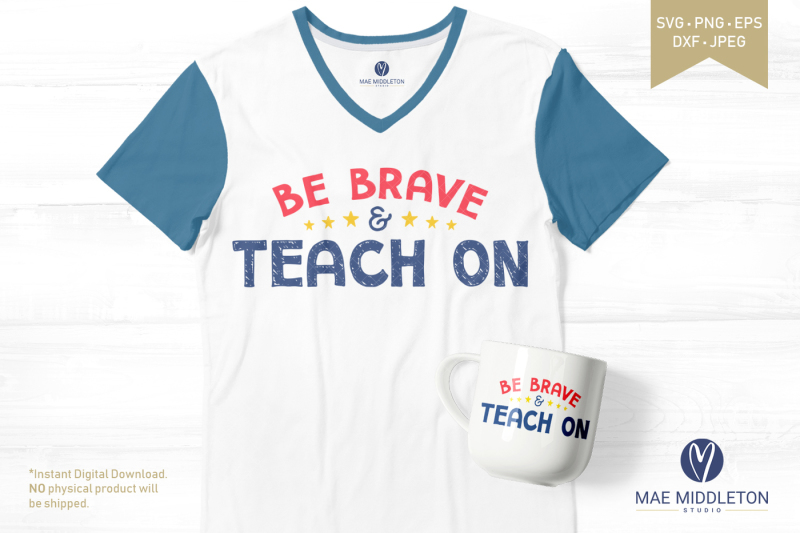 be-brave-and-teach-on-printables-svg-designs
