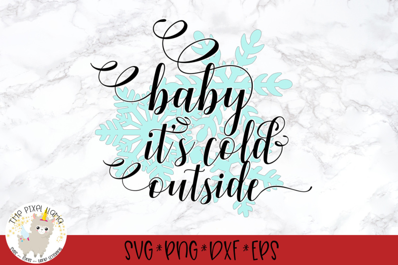 baby-it-s-cold-outside-svg-cut-file