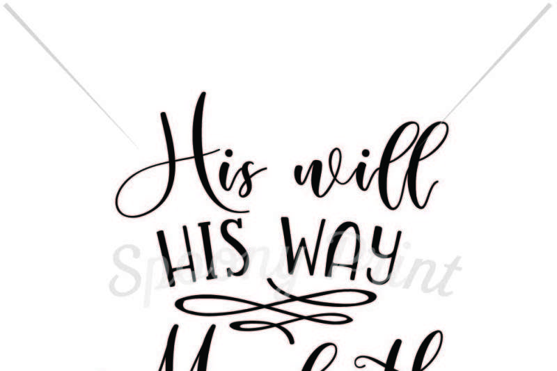 his-will-his-way-my-faith