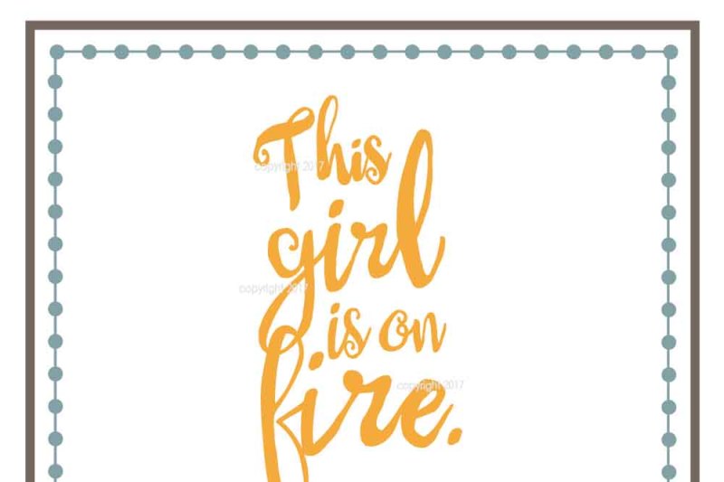 this-girl-is-on-fire-svg-cut-file