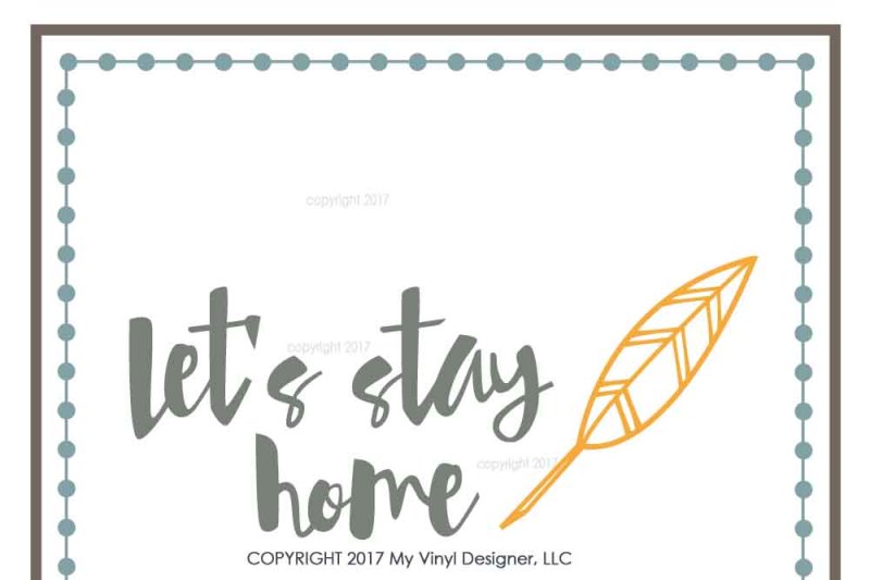 let-s-stay-home-svg-cut-file