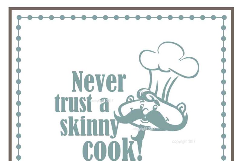 never-trust-a-skinny-cook-svg-cut-file