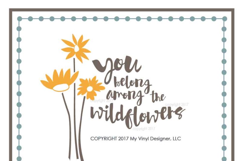 you-belong-among-the-wildflowers-svg-cut-file-wildflower-svg